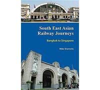 South East Asian Railway Journeys