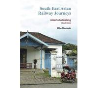 South East Asian Railway Journeys