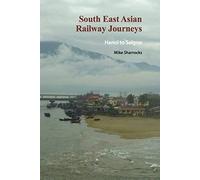 South East Asian Railway Journeys