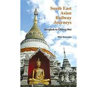 South East Asian Railway Journeys