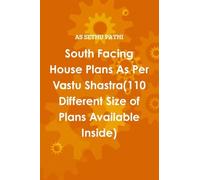 South Facing House Plans As Per Vastu Shastra(110 Different Size of Plans Available Inside)