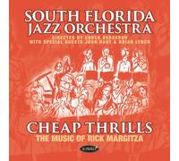 South Florida Jazz O - Cheap Thrills: The Music Of Rick Margitza [Cd]
