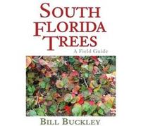 South Florida Trees - Bill Buckley - Summer Wind Publications - Livre en Anglais - Paperback Bill BuckleyBill Buckley (Auteur)