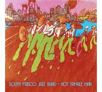 South Frisco Jazz Band - Hot Tamale Man