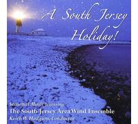 South Jersey Area Wind Ensemble - South Jersey Holiday