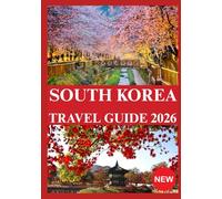 SOUTH KOREA TRAVEL GUIDE 2026