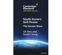 South Korea's Soft Power: The Korean Wave – Cambridge University Press