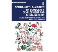 South-North Dialogues On Democracy, Development And Sustainability