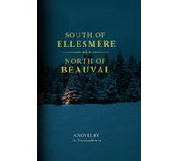South of Ellesmere, North of Beauval