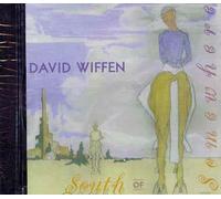 DAVID WIFFEN - South of Somewhere