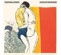 SOUTH OF THE BORDER – Vinyle – Édition limitée (完全生産限定盤) – Sans bonus – Sony Music