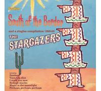 South Of The Border/Singles Compilation by The Stargazers (2004-08-04)