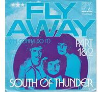 South Of Thunder - South Of Thunder - Fly Away (I'm Gonna Do It) (Part 1 & 2) - Jupiter Records - 17 449 AT