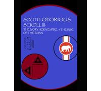 South Otorious Scroll III: The Ivory Horn Empire & the Rise of the Djinn