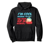 South Park Cartman I'm Cool Because I'm Not Poor Sweat à Capuche