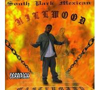 South Park Mexican - Hillwood