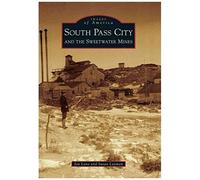 South Pass City And The Sweetwater Mines