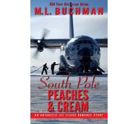 South Pole Peaches & Cream: An Antarctic Ice Fliers Romance Story