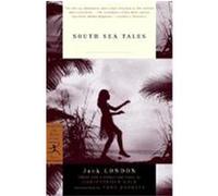 South Sea Tales, Modern Library Classics Christopher Gair, Jack London (Auteur)