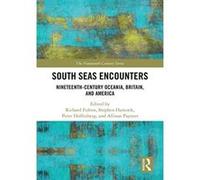 South Seas Encounters: Nineteenth-Century Oceania, Britain, and America (The Nineteenth Century Series) - [Version Originale] Inconnu (Auteur)