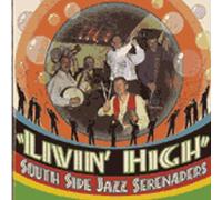 South Side Jazz Serenaders - Livin' High [Import]