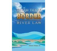 South Texas Border River Law