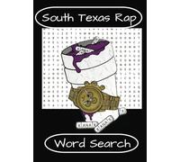 South Texas Rap Word Search Book: Word Searches with Easy to Read Print about Texas Artists, Texas Cities, and Trends | 7x10 inches, 110 Pages| 50+ Puzzles…Gift for Vacations, Holidays, and More!
