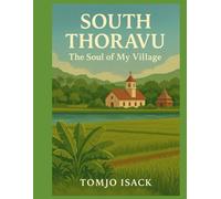 SOUTH THORAVU: THE SOUL OF MY VILLAGE