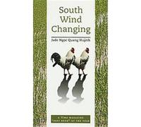 South Wind Changing Jade Ngoc, Quang Huynh (Auteur)