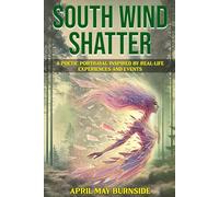 South Wind Shatter: Through Borrowed Eyes