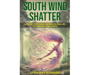 South Wind Shatter: Through Borrowed Eyes