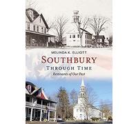 Southbury Through Time: Remnants Of Our Past
