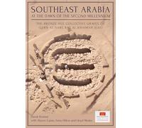 The Bronze Age Collective Grave of Qarn Al-harf, Ras Al-khaimah: Southeast Arabia at the Dawn of the Second Millennium