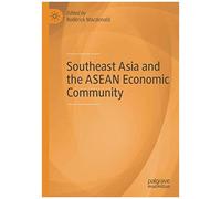 Southeast Asia And The Asean Economic Community