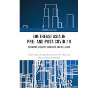 Southeast Asia in Pre- and Post-COVID-19