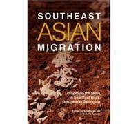 Southeast Asian Migration by Edited by Sofia Gaspar Edited by KHATHARYA UM Edited by Sofia Gaspar Edited by KHATHARYA UM (Auteur)