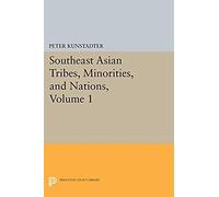 Southeast Asian Tribes, Minorities, And Nations, Volume 1