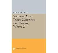 Southeast Asian Tribes, Minorities, And Nations, Volume 2