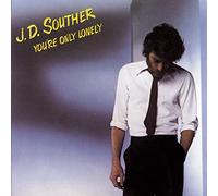 Souther, J.D. - You're Only Lonely