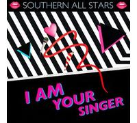 Southern All Stars - I am Your Singer [Import]
