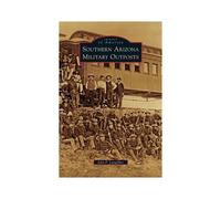 Southern Arizona Military Outposts