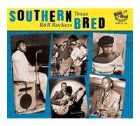 Southern Bred 6 Texas R'n'B Rockers Volume 2