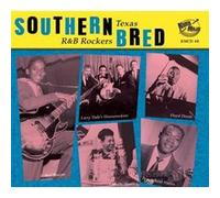 Southern Bred Volume 8: Texas R&B Rockers