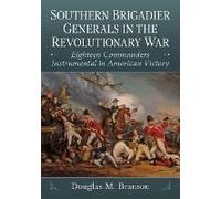 Southern Brigadier Generals In The Revolutionary War