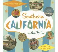 Southern California in the '50s: Sun, Fun and Fantasy