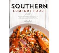 Southern Comfort Food: Discover Heartwarming Classics such as Crispy Fried Chicken, Biscuits & Gravy, Chicken Dumplings, Cornbread, Plus More