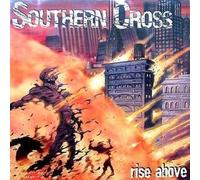 Southern Cross - Rise Above [Import]