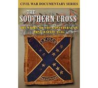 Southern Cross: The Story Of The Confederacys