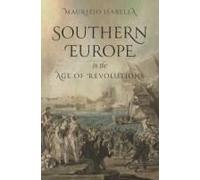 Southern Europe In The Age Of Revolutions