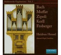 Southern German Organ Masters Vol. 3 (Hensel)
